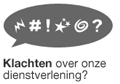 Klachten over onze dienstverlening?